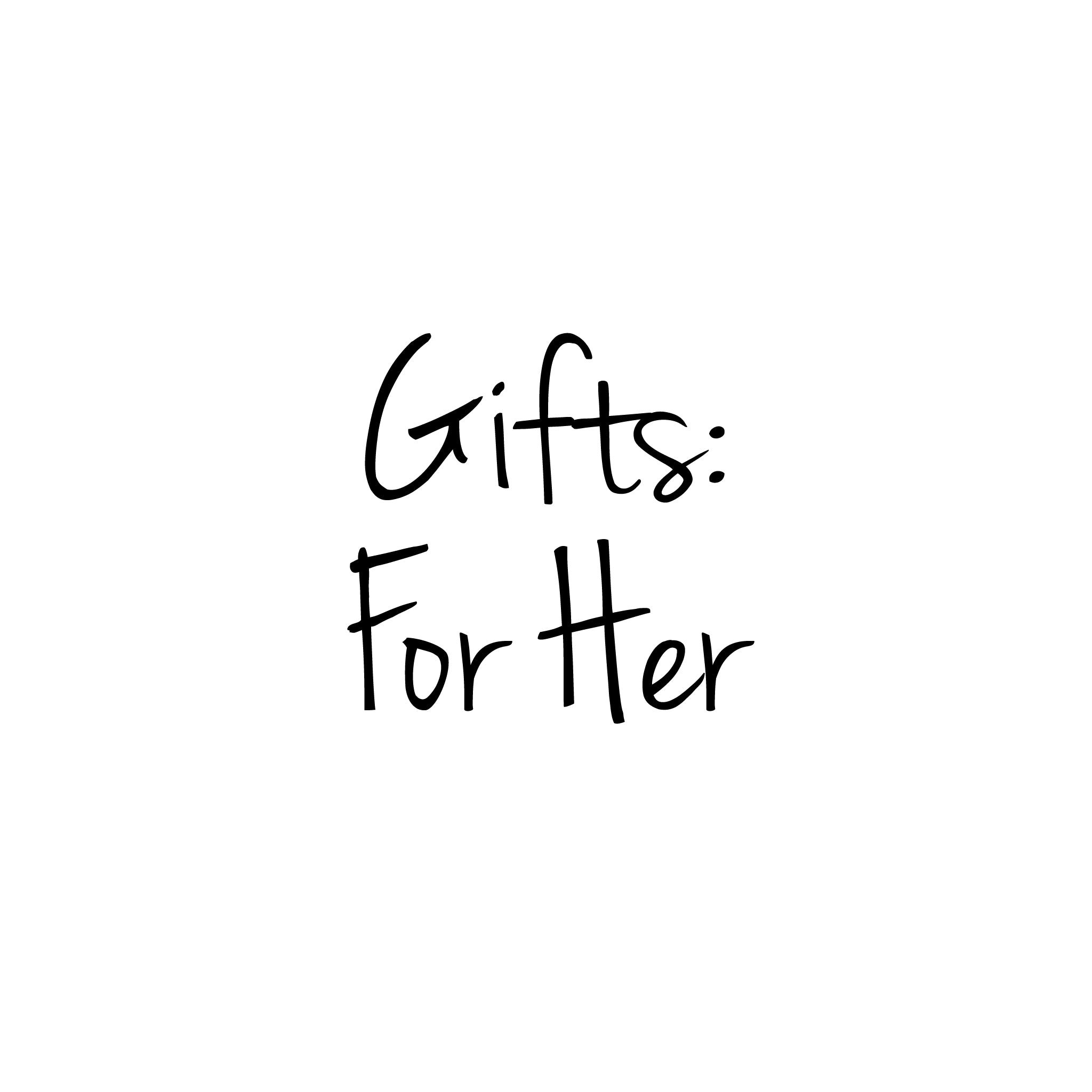 GIFTS FOR HER