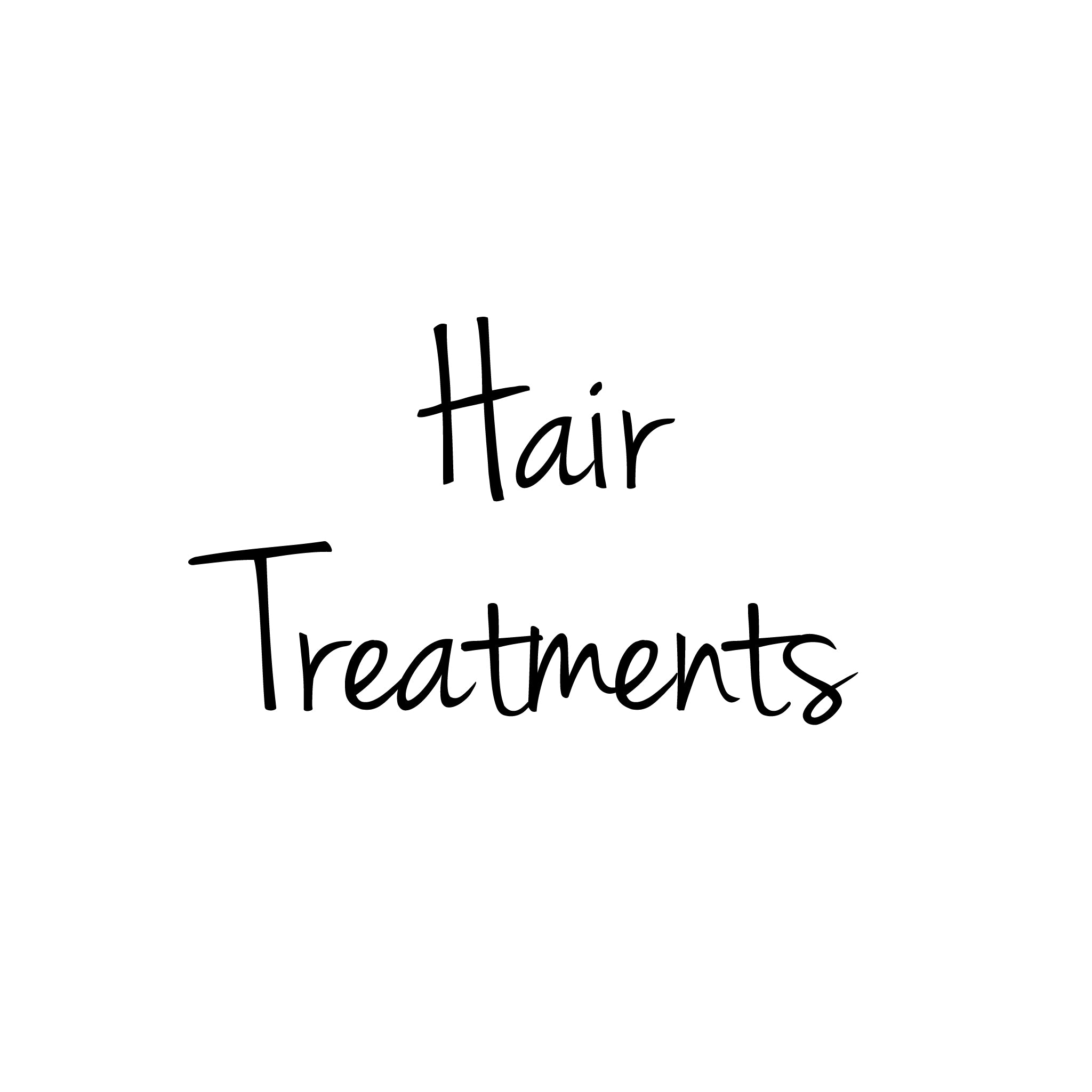 HAIR TREATMENTS