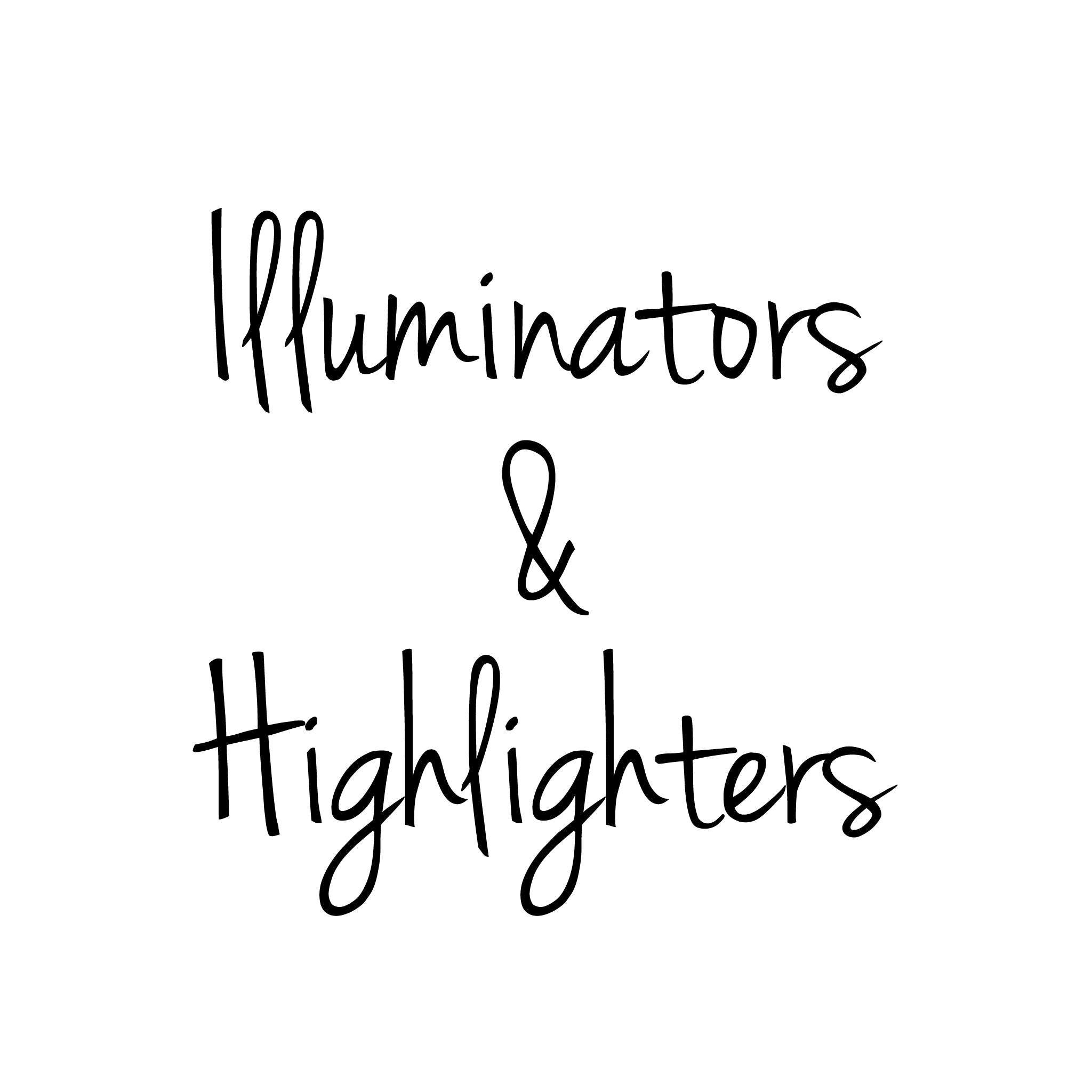 ILLUMINATORS & HIGHLIGHTERS
