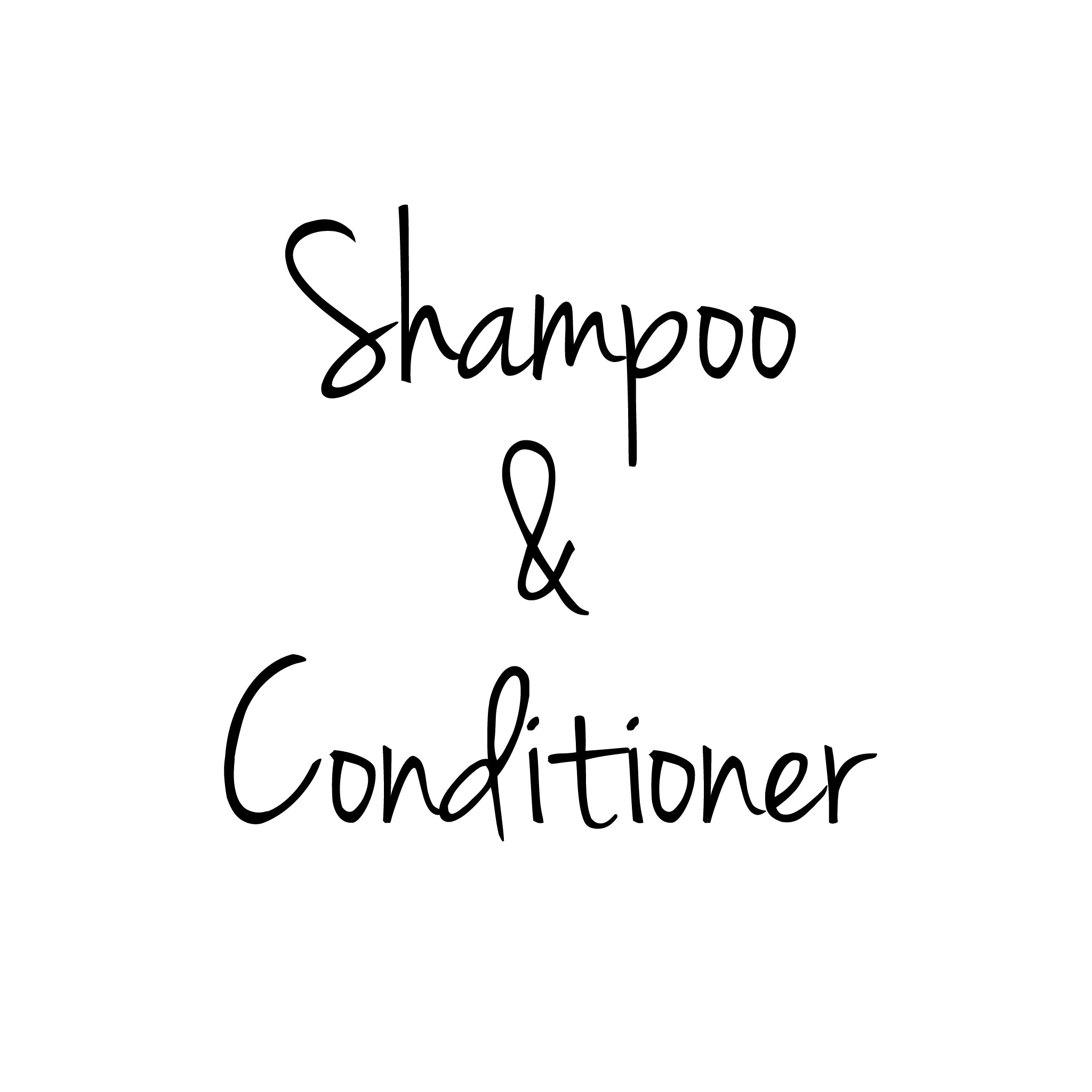 SHAMPOO & CONDITIONER